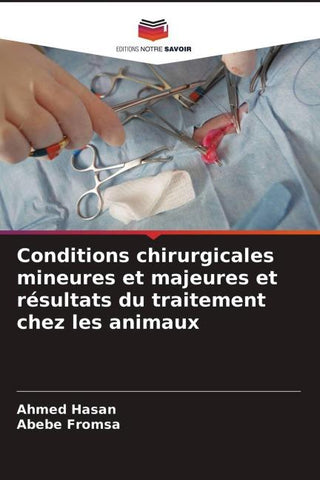 Conditions chirurgicales mineures et majeures et résultats du traitement chez les animaux