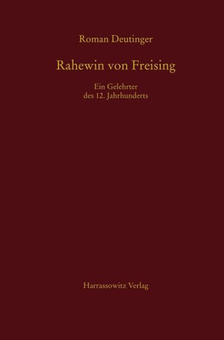 Rahewin von Freising. Ein Gelehrter des 12. Jahrhunderts
