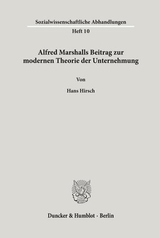 Alfred Marshalls Beitrag zur modernen Theorie der Unternehmung.