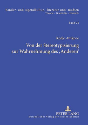 Von der Stereotypisierung zur Wahrnehmung des ‘Anderen’