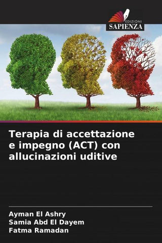 Terapia di accettazione e impegno (ACT) con allucinazioni uditive