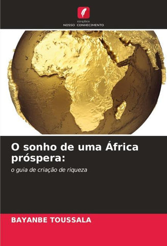 O sonho de uma África próspera: