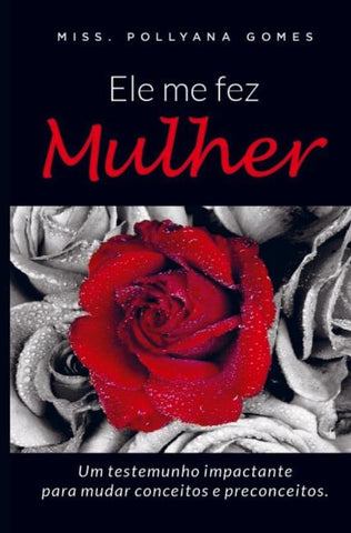 Ele me fez Mulher