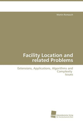 Facility Location and related Problems