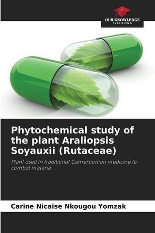 Phytochemical study of the plant Araliopsis Soyauxii (Rutaceae)