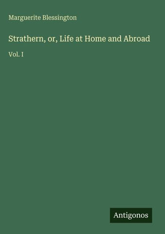 Strathern, or, Life at Home and Abroad
