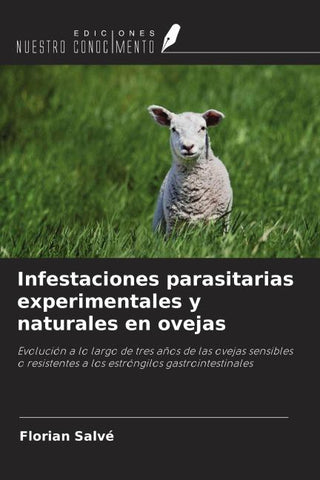 Infestaciones parasitarias experimentales y naturales en ovejas