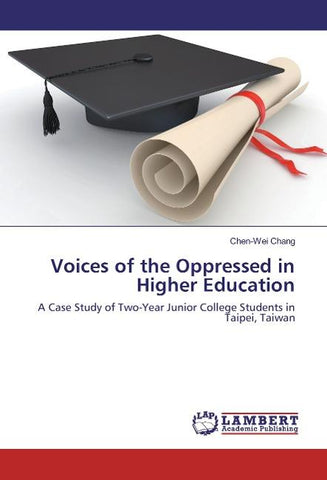 Voices of the Oppressed in Higher Education