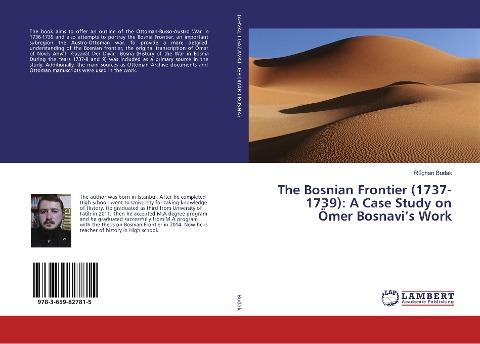 The Bosnian Frontier (1737-1739): A Case Study on Ömer Bosnavi's Work