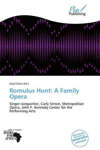 Romulus Hunt: A Family Opera