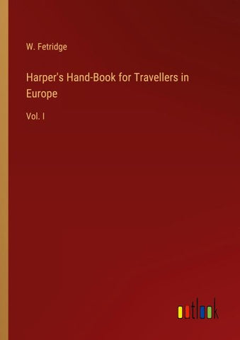 Harper's Hand-Book for Travellers in Europe