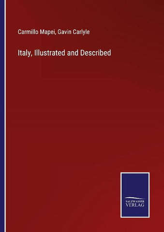 Italy, Illustrated and Described