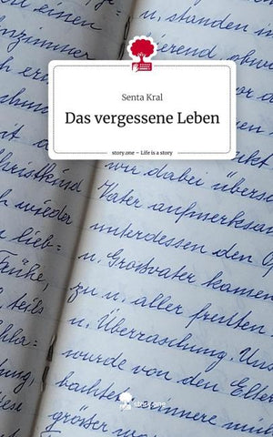 Das vergessene Leben. Life is a Story - story.one