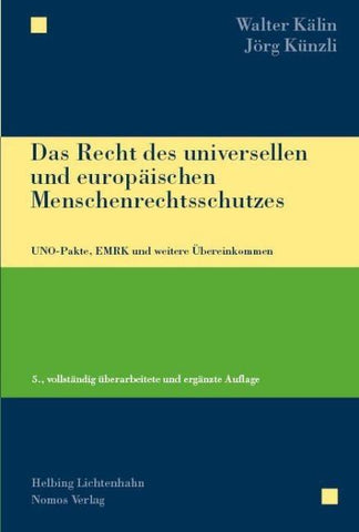 Das Recht des universellen und europäischen Menschenrechtsschutzes
