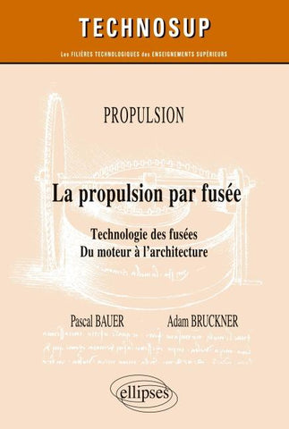 Propulsion - La propulsion par fusée