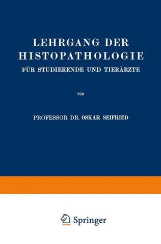 Lehrgang der Histopathologie für Studierende und Tierärzte