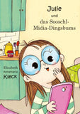 Julie und das Sooschl-Midia-Dingsbums