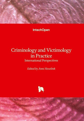 Criminology and Victimology in Practice - International Perspectives