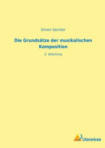 Die Grundsätze der musikalischen Komposition