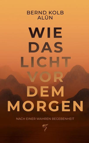 WIE DAS LICHT VOR DEM MORGEN