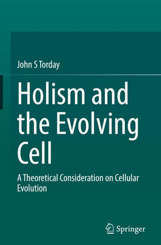 Holism and the Evolving Cell