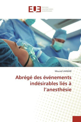 Abrégé des événements indésirables liés à l'anesthésie