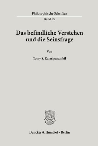Das befindliche Verstehen und die Seinsfrage.