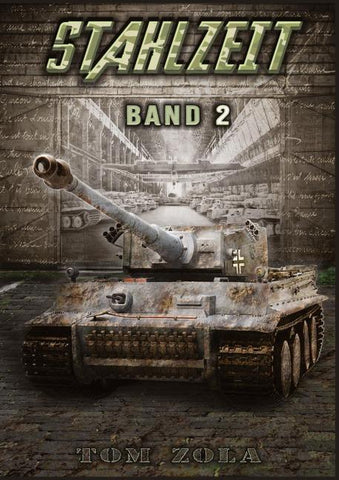Stahlzeit Band 2