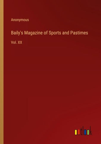 Baily's Magazine of Sports and Pastimes