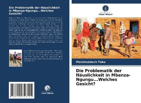 Die Problematik der Häuslichkeit in Mbanza-Ngungu...Welches Gesicht?