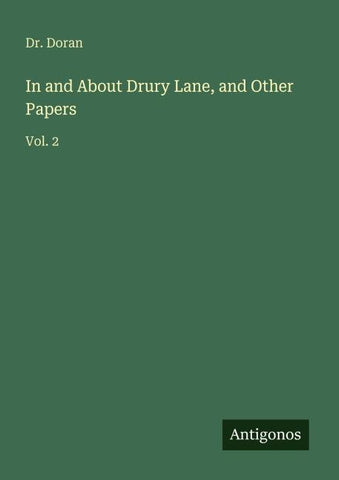 In and About Drury Lane, and Other Papers