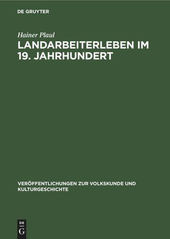 Landarbeiterleben im 19. Jahrhundert