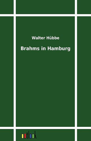 Brahms in Hamburg