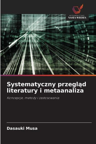 Systematyczny przegl¿d literatury i metaanaliza
