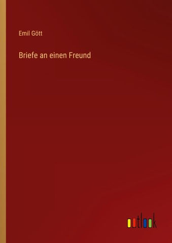 Briefe an einen Freund