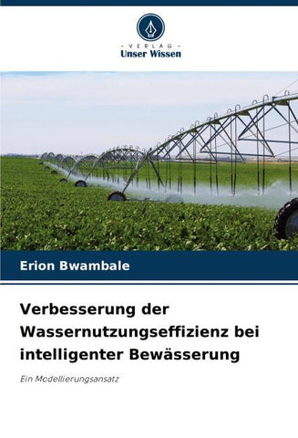 Verbesserung der Wassernutzungseffizienz bei intelligenter Bewässerung