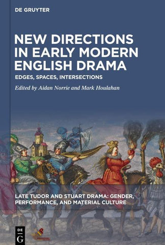 New Directions in Early Modern English Drama