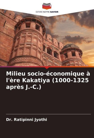 Milieu socio-économique à l'ère Kakatiya (1000-1325 après J.-C.)