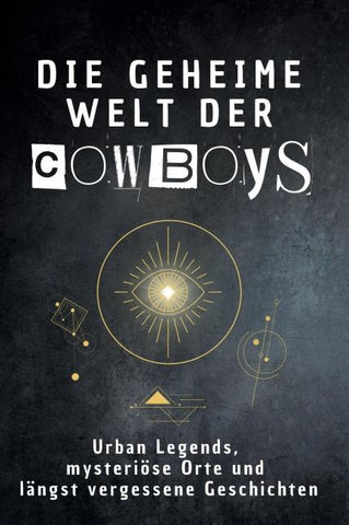 Die geheime Welt der Cowboys