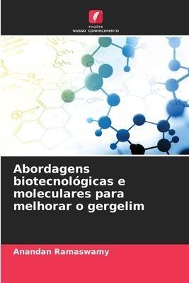 Abordagens biotecnológicas e moleculares para melhorar o gergelim
