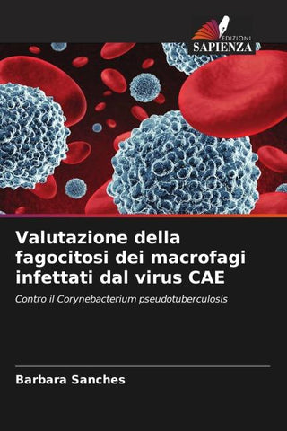 Valutazione della fagocitosi dei macrofagi infettati dal virus CAE
