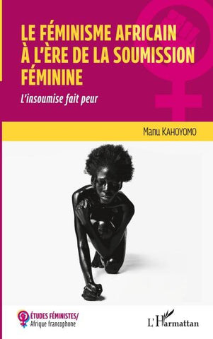 Le féminisme africain à l'ère de la soumission féminine
