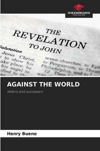 AGAINST THE WORLD