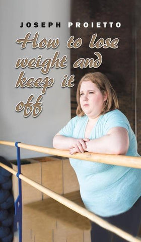 How to Lose Weight and Keep It Off
