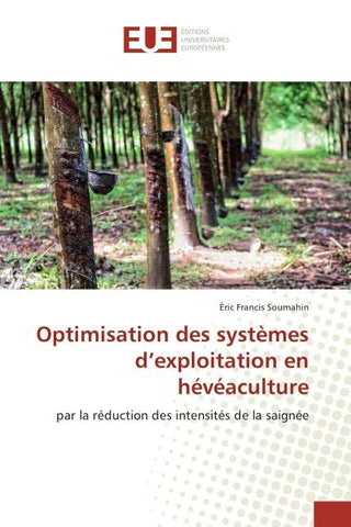 Optimisation des systèmes d'exploitation en hévéaculture