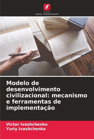 Modelo de desenvolvimento civilizacional: mecanismo e ferramentas de implementação