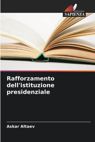 Rafforzamento dell'istituzione presidenziale