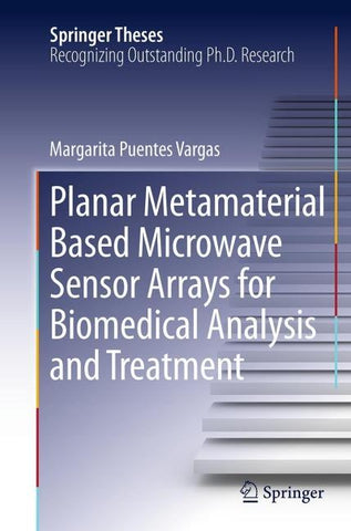 Planar Metamaterial Based Microwave Sensor Arrays for Biomedical Analysis and Treatment