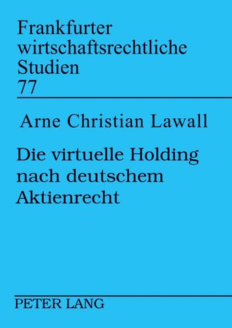 Die virtuelle Holding nach deutschem Aktienrecht