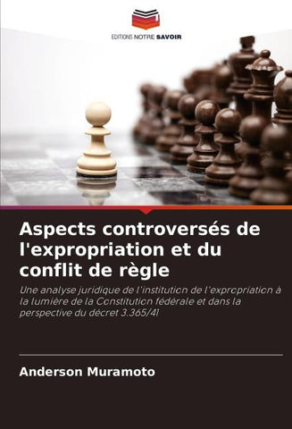Aspects controversés de l'expropriation et du conflit de règle